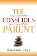 The Conscious Parent