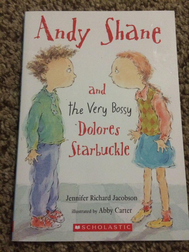 Andy Shane and the Very Bossy Dolores Starbuckle