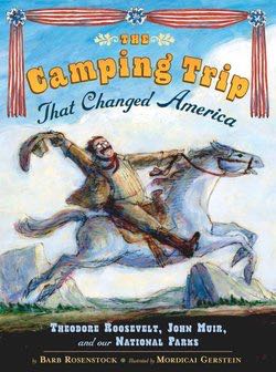 The Camping Trip That Changed America - Barb Rosenstock (A Scholastic Press - Paperback) book collectible [Barcode 9780545569910] - Main Image 1