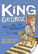 King George: What Was His Problem?