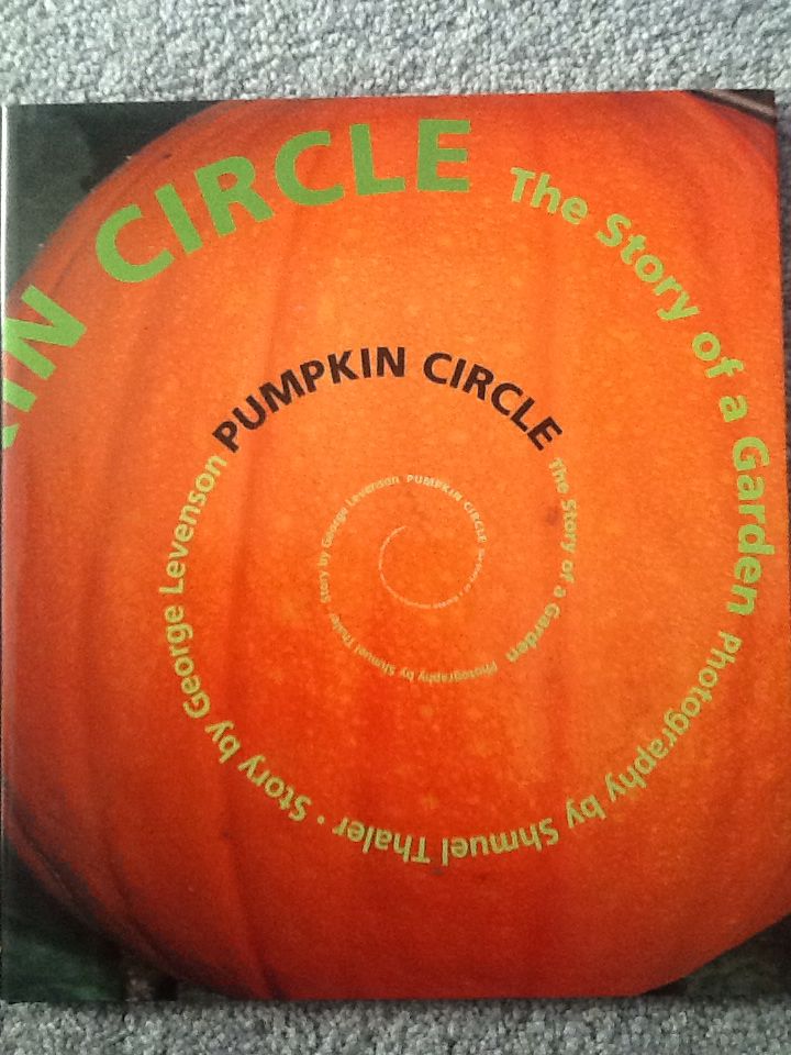 Pumpkin Circle: The Story of a Garden