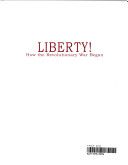 Liberty! How The Revolutionary War Began