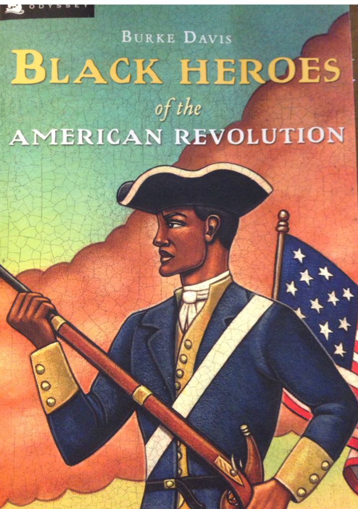 Black Heroes of the American Revolution