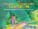 The Chocolate-Covered-Cookie Tantrum