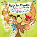 Uses for mooses and other popular pets