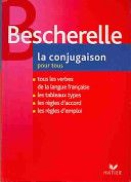 Bescherelle - La Conjugaison Pour Tous