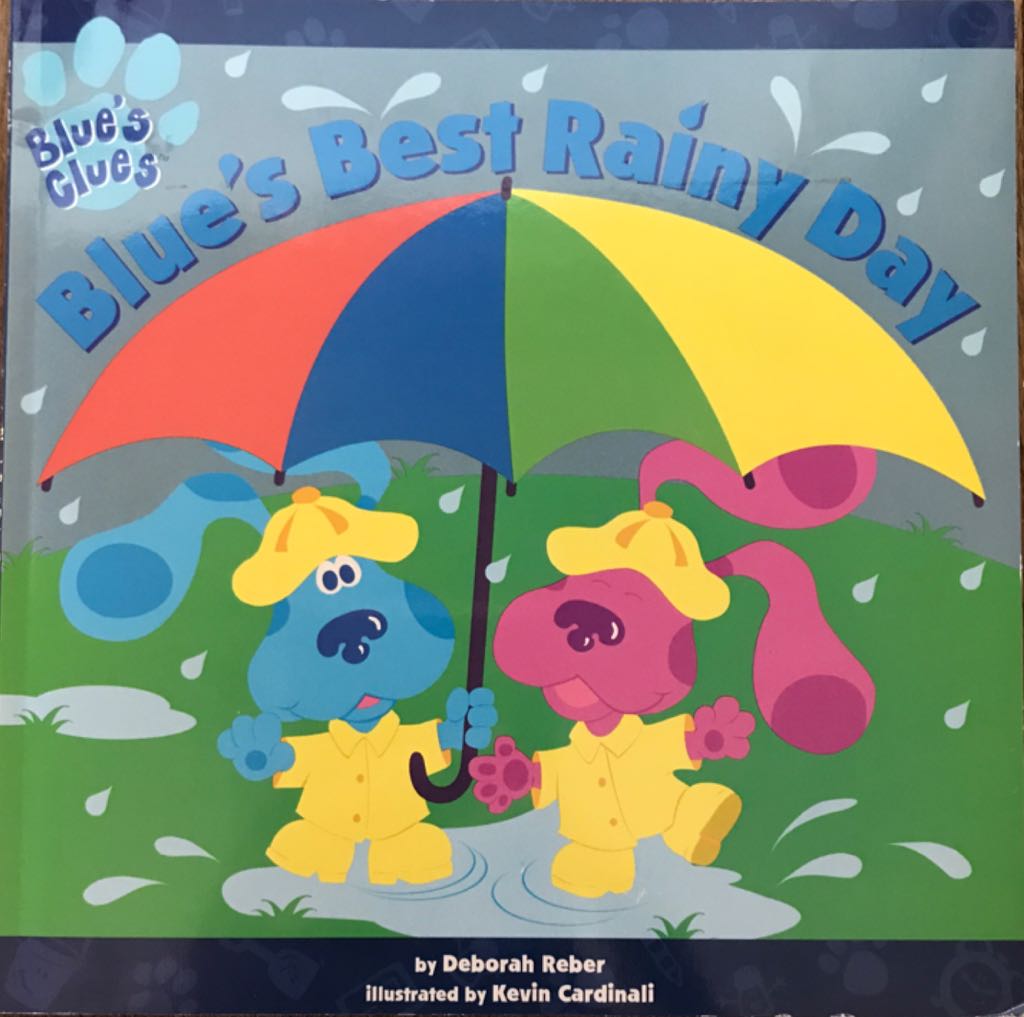 Blue’s Best Rainy Day