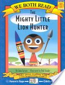The Mighty Little Lion Hunter