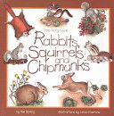 Rabbits, Squirrels, and Chipmunks