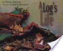 A Log’s Life - Wendy pfeffer (Simon and Schuster - Paperback) book collectible [Barcode 9781416934837] - Main Image 1