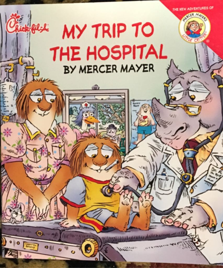 Little Critter: My Trip To The Hospital