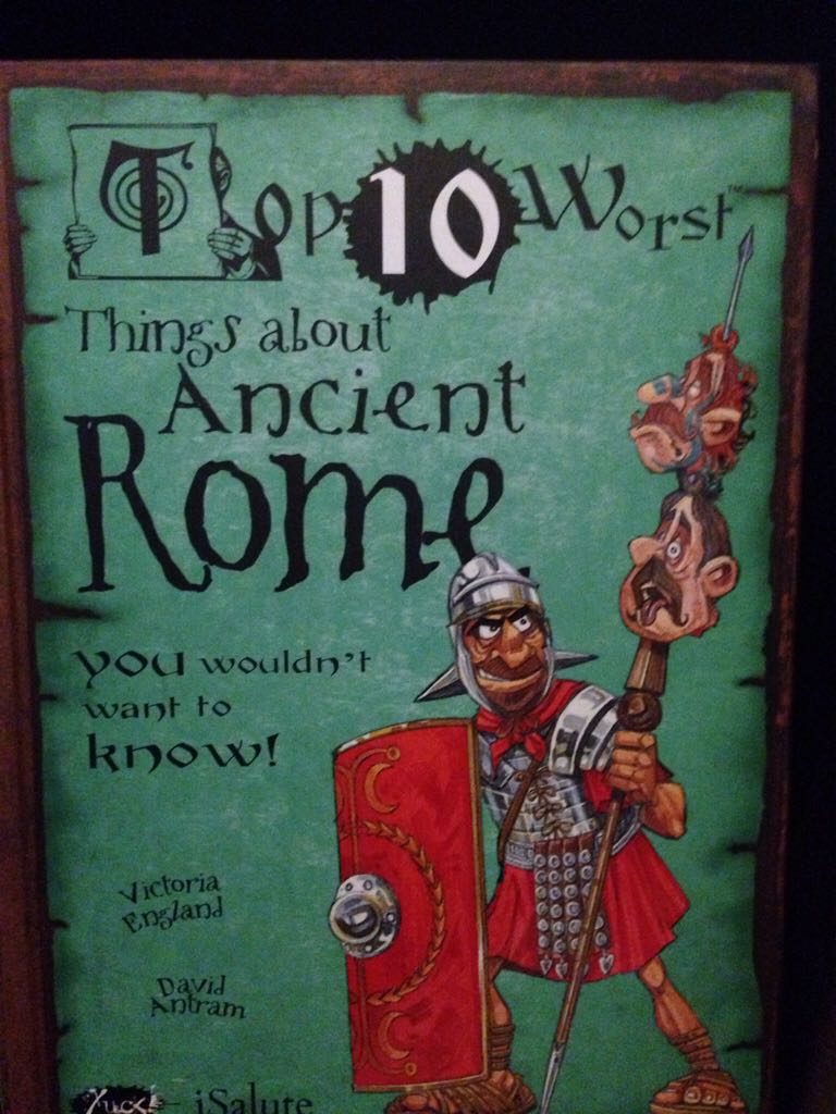 Top 10 Worst Things about Ancient Rome
