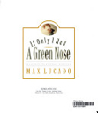 If Only I Had a Green Nose - Max Lucado (Scholastic Inc. - Paperback) book collectible [Barcode 9780439562454] - Main Image 1