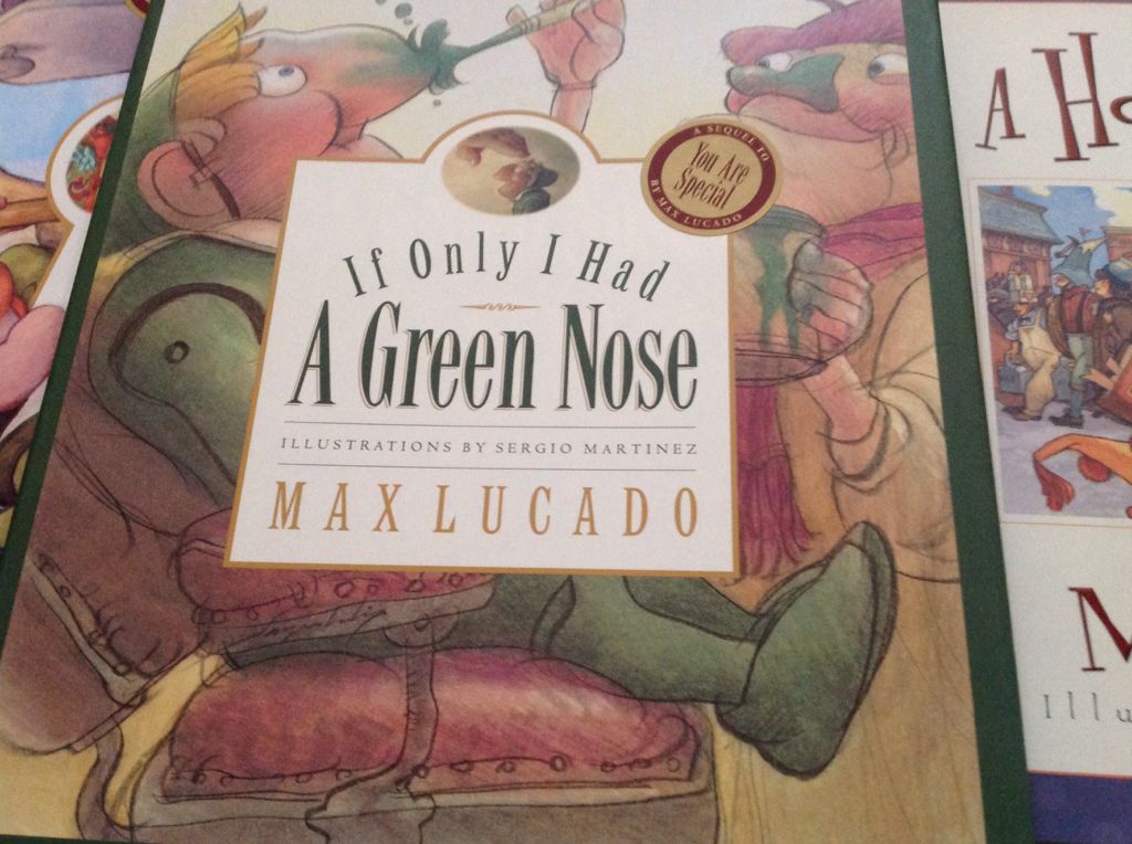 If Only I Had a Green Nose (Max Lucado’s Wemmicks) - Max Lucado (Crossway - Hardcover) book collectible [Barcode 9781581343977] - Main Image 1
