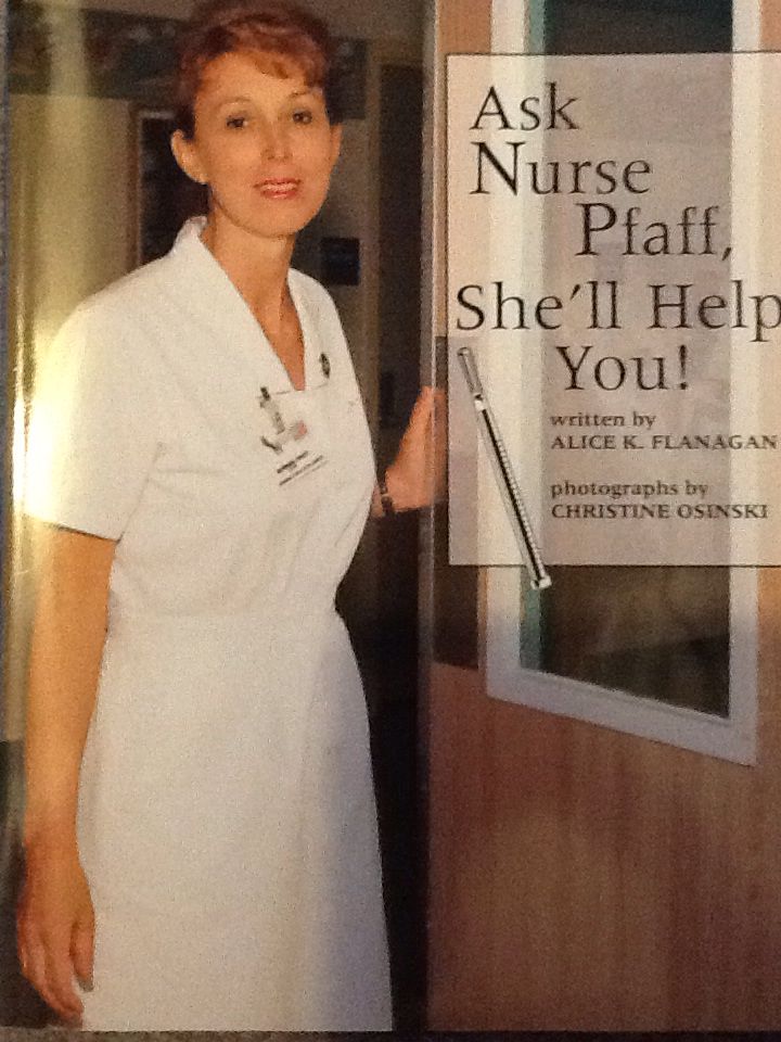 Ask Nurse Pfaff, She’ll Help You!