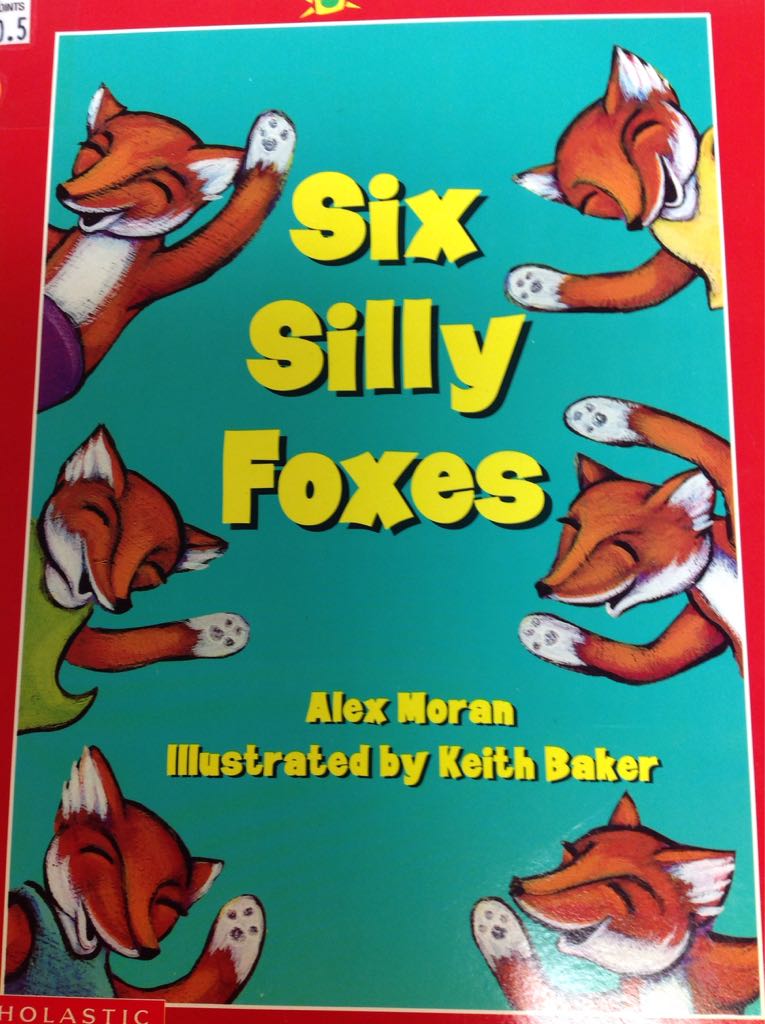 Six Silly Foxes