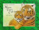 Maya, tiger cub