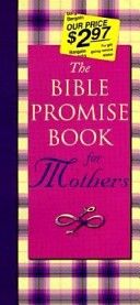 The Bible Promise Book for Mothers