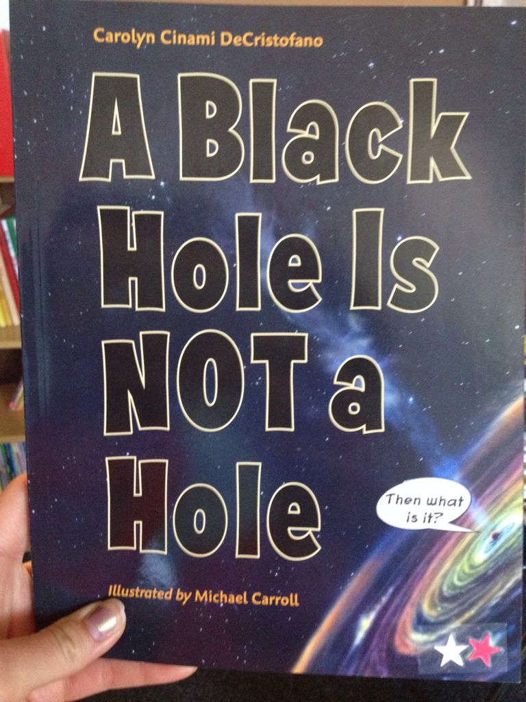 Black Hole is Not a Hole, A - Carolyn Cinami DeCristofano book collectible [Barcode 9780545538107] - Main Image 1