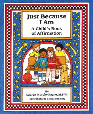 Just Because I Am: A Child’s Book Of Affirmations