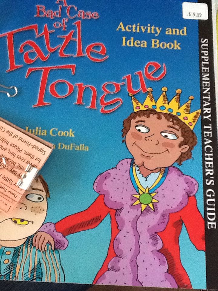 A Bad Case of Tattle Tongue Activity and Idea Book - Julia Cook book collectible [Barcode 9781931636926] - Main Image 1