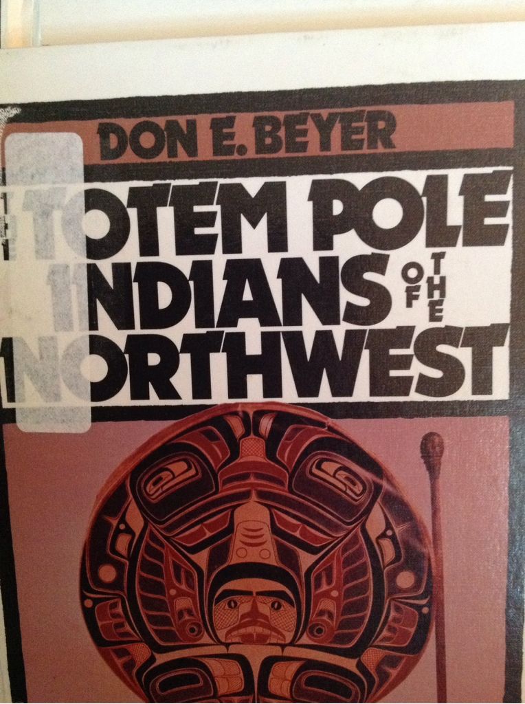 The Totem Pole Indians of the Northwest