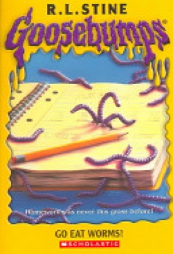 Goosebumps: Go Eat Worms!