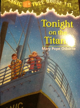 Magic Tree House #17 Tonight On The Titanic - Mary Pope Osborne (A Scholastic Press - Paperback) book collectible [Barcode 9780439580441] - Main Image 1