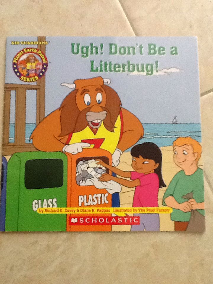 Ugg! Dont Be A Litterbug