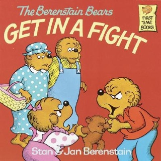 Berenstain Bears: Get In A Fight - Stan & Jan Berenstain (Random House - Hardcover) book collectible [Barcode 9780394851327] - Main Image 1