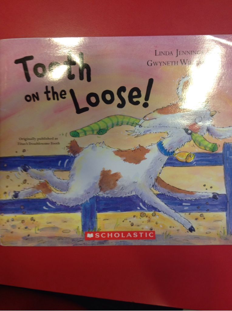 Tooth On The Loose!