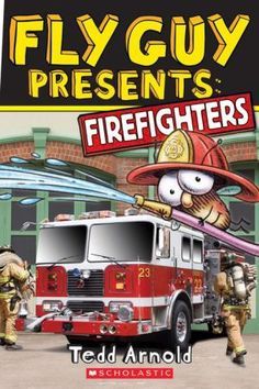 Fly Guy Presents: Firefighters - Tedd Arnold (Scholastic Reference - Paperback) book collectible [Barcode 9780545631600] - Main Image 1
