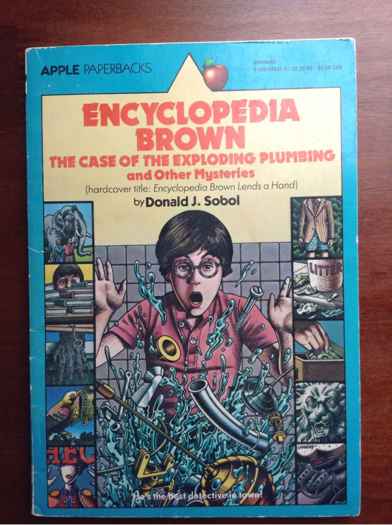 Encyclopedia Brown and the Case of the Exploding Plumbing and Other Mysteries