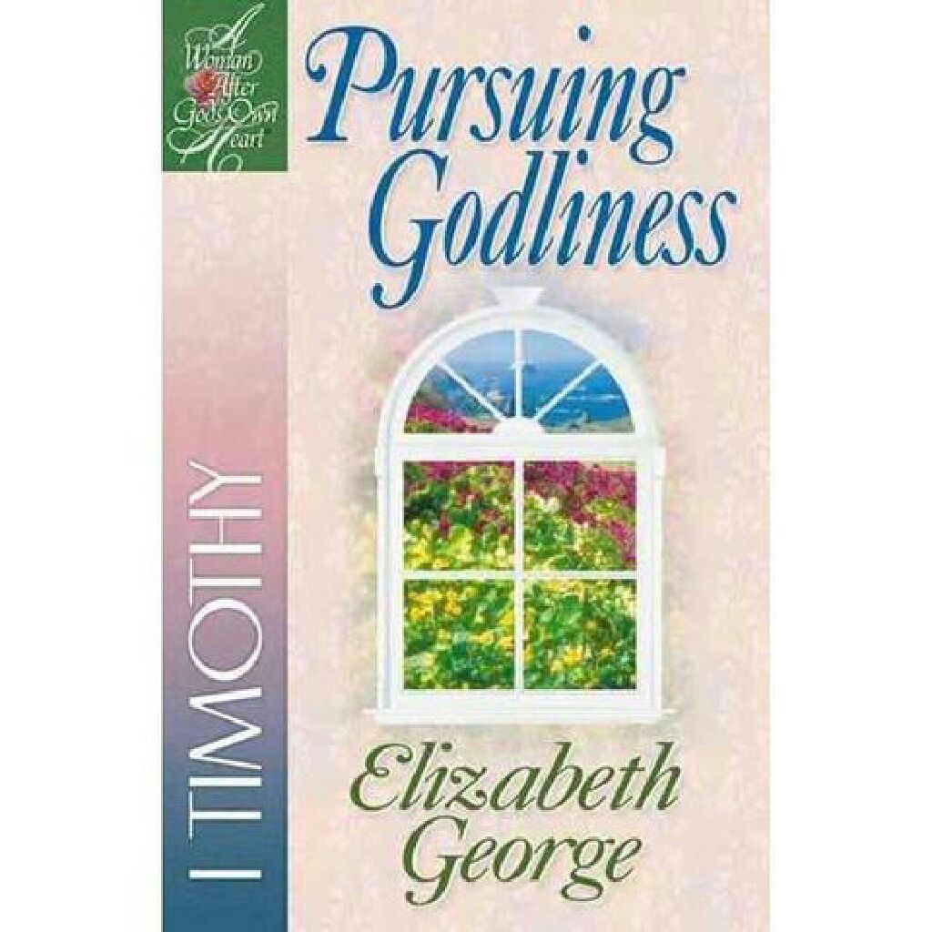 Pursuing Godliness