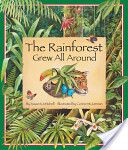 The Rainforest Grew All Around