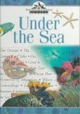The Nature Company Discoveries Library: Under The Sea