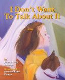 I Don’t Want to Talk about It - Jeanie Franz book collectible [Barcode 9781557986641] - Main Image 1