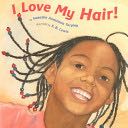I Love My Hair! - Natasha Anastasia (LB Kids - Hardcover) book collectible [Barcode 9780316525589] - Main Image 1