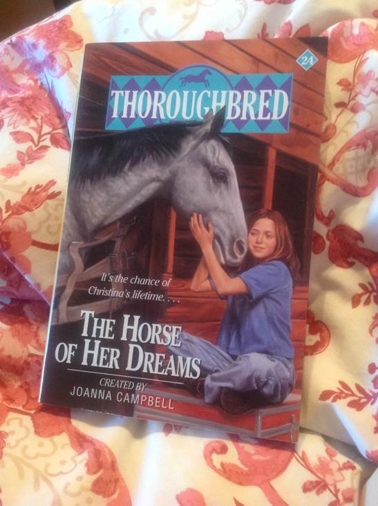 Thoroughbred #24: The Horse of Her Dreams