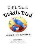 Little bird, biddle bird