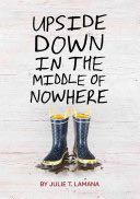 Upside Down In The Middle Of Nowhere
