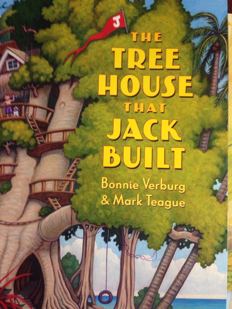 The Tree House That Jack Built