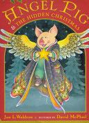Angel Pig & the hidden Christmas