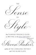 The Sense of Style: The Thinking Persons Guide to Writing in the 21st Century (EB)