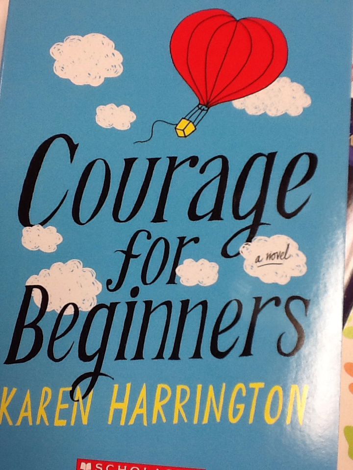 Courage For Beginners - Karen Harrington book collectible [Barcode 9780545795920] - Main Image 1