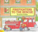 Firefighters to the Rescue