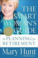 The Smart Woman’s Guide to Planning for Retirement