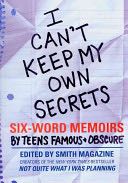 I Can’t Keep My Own Secrets - Larry Smith (HarperTeen) book collectible [Barcode 9780061726842] - Main Image 1