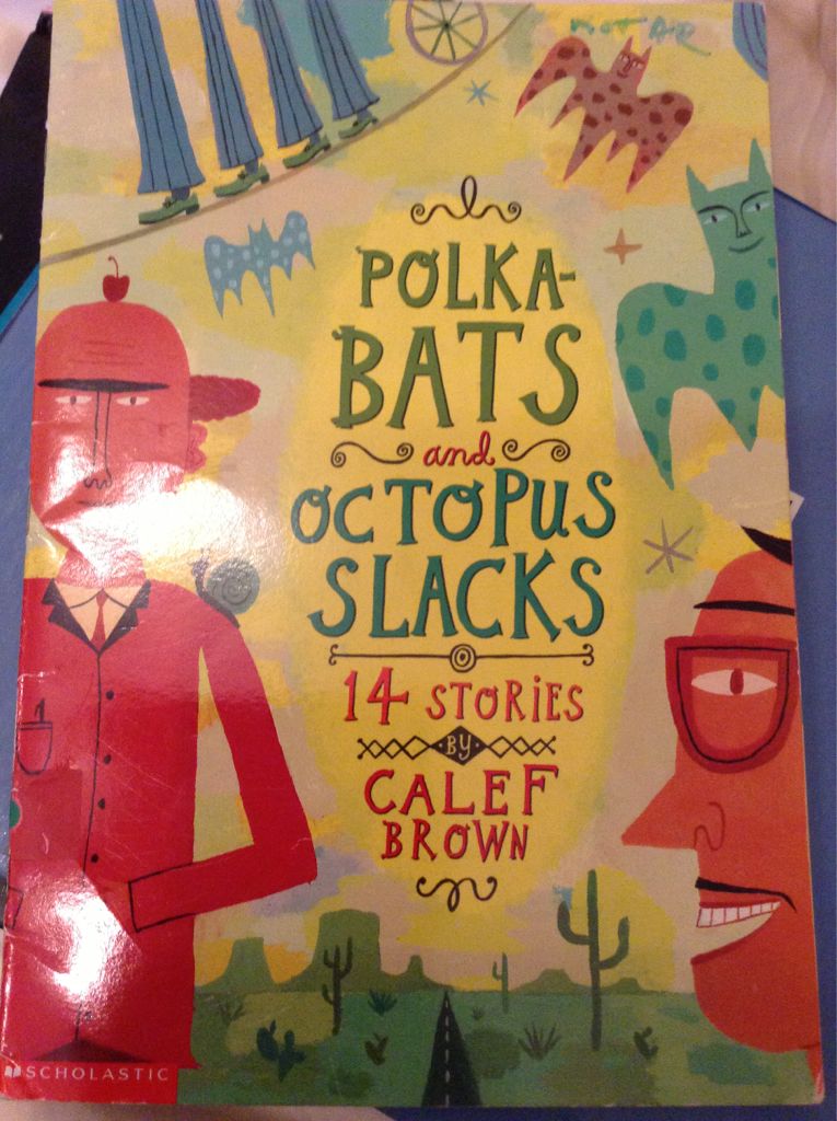 Polka-Bats and Octopus Slacks