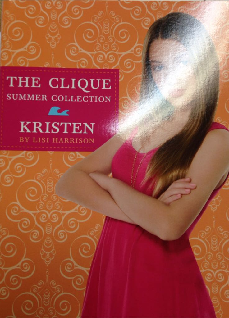 The Clique Summer Collection: Kristen